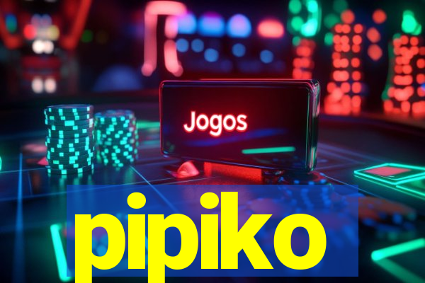 pipiko