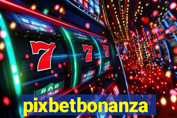 pixbetbonanza