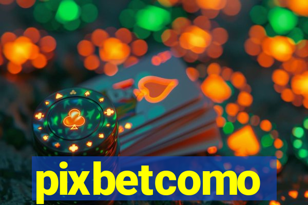 pixbetcomo