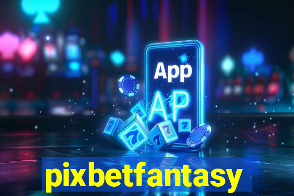 pixbetfantasy