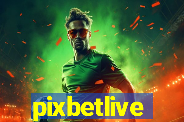 pixbetlive