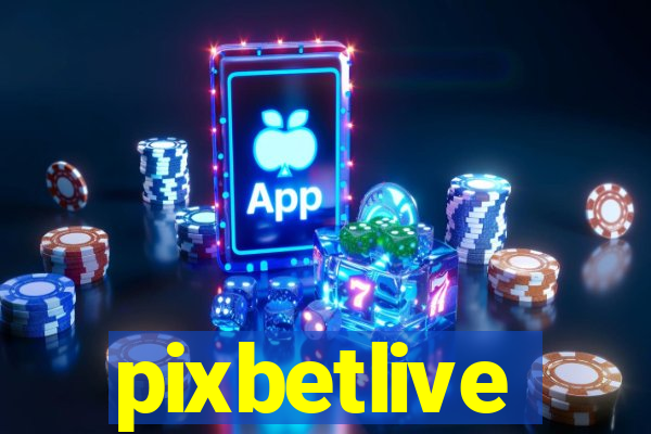 pixbetlive