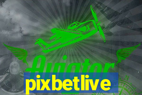 pixbetlive