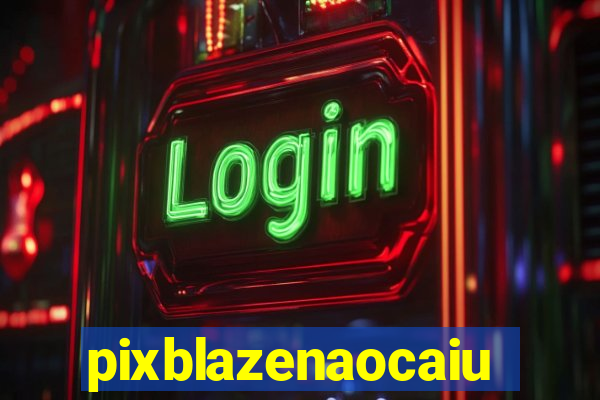 pixblazenaocaiu