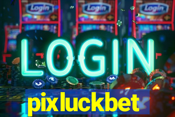 pixluckbet