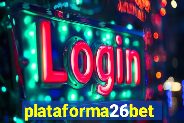 plataforma26bet