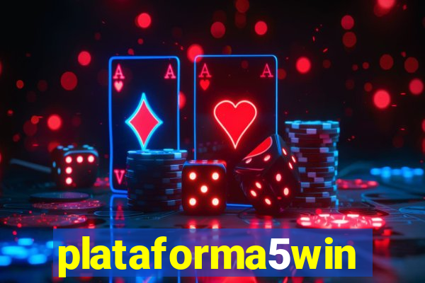 plataforma5win