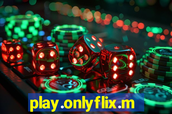 play.onlyflix.me