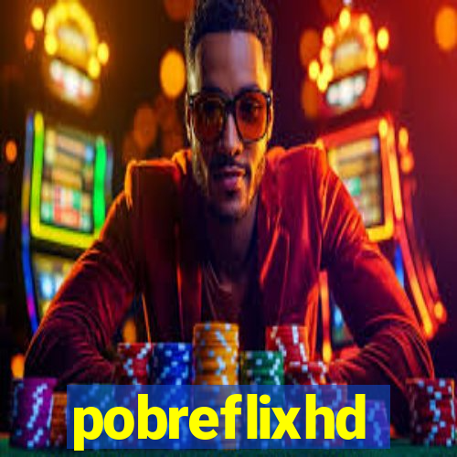 pobreflixhd