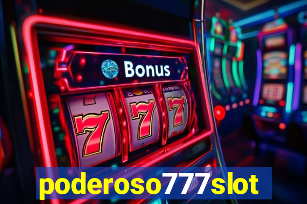 poderoso777slots