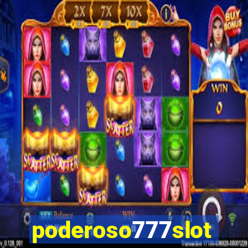 poderoso777slots