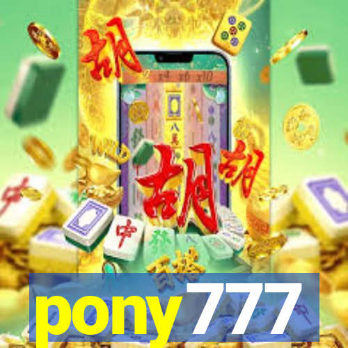 pony777