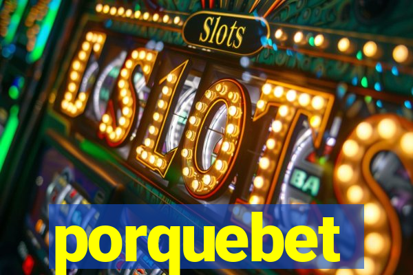 porquebet