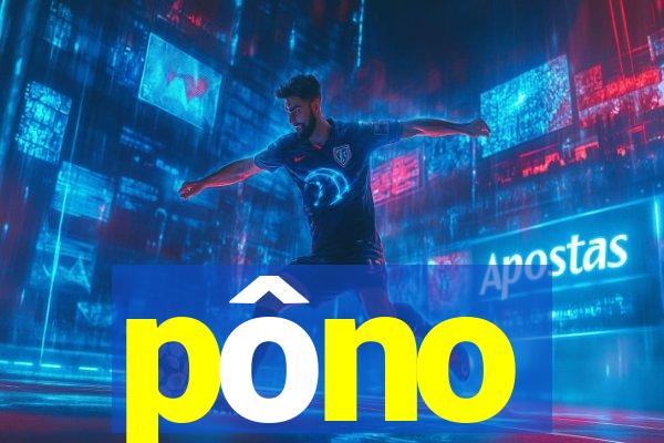 pôno