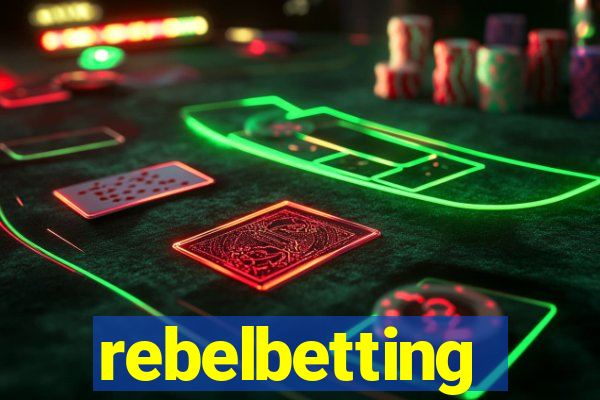 rebelbetting