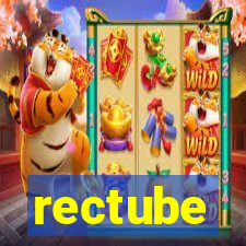 rectube