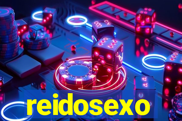 reidosexo