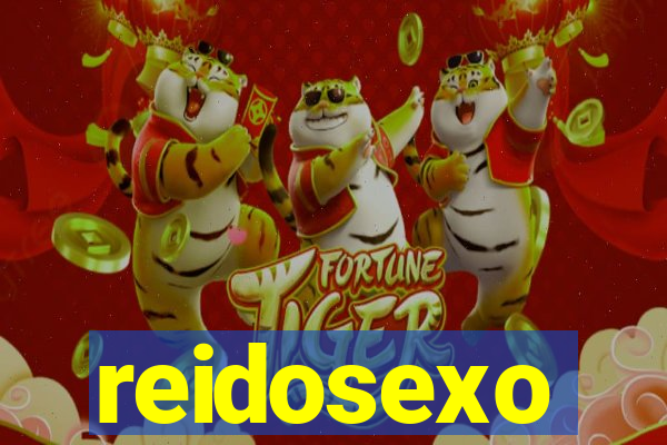 reidosexo