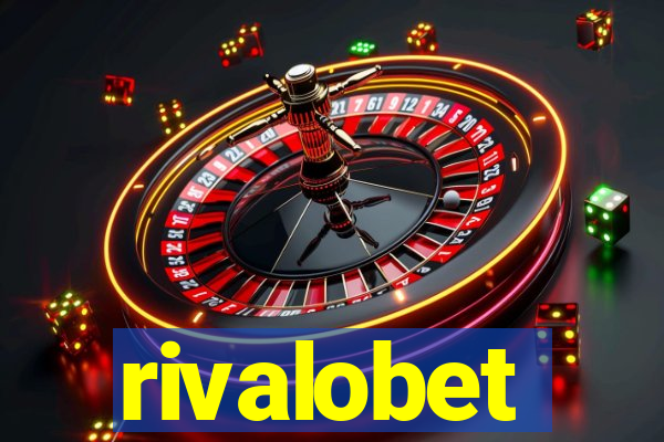 rivalobet