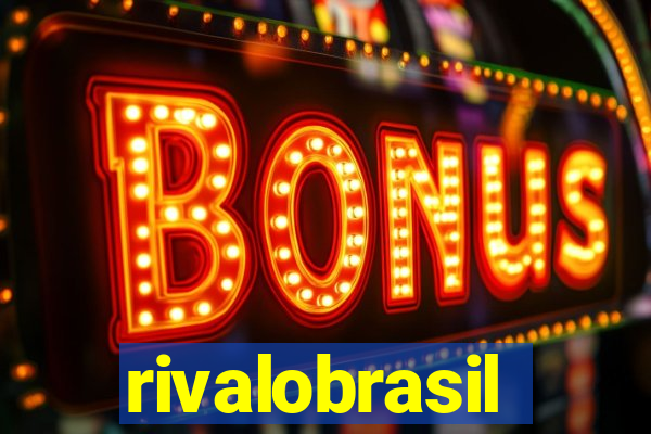 rivalobrasil