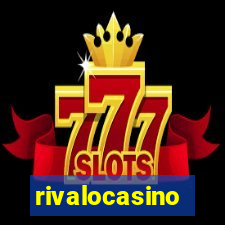 rivalocasino