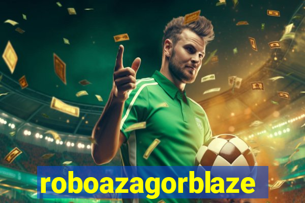 roboazagorblaze