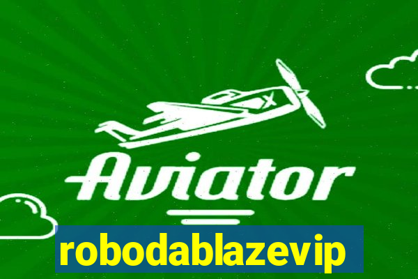 robodablazevip