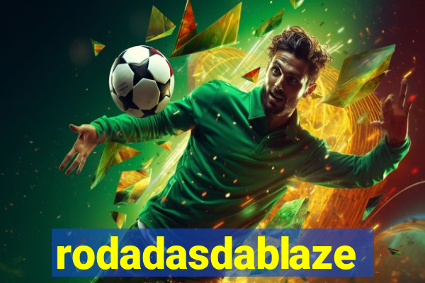 rodadasdablaze