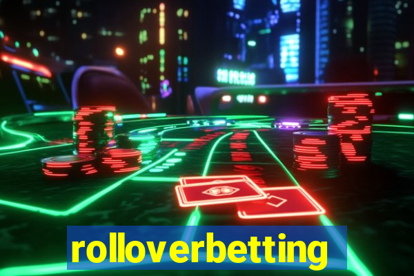 rolloverbetting