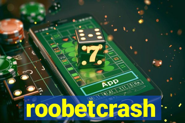 roobetcrash