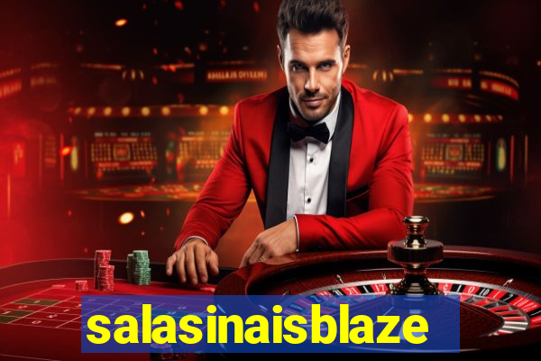 salasinaisblaze