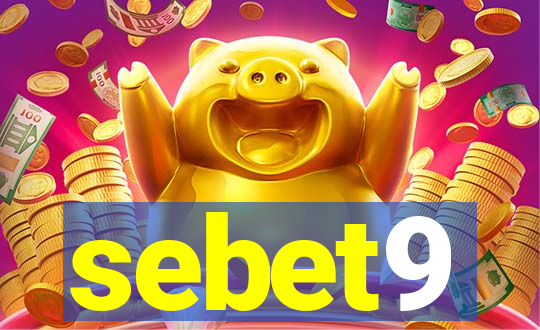 sebet9