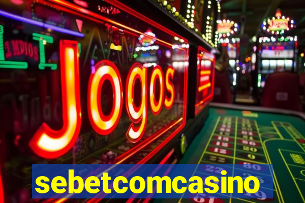 sebetcomcasino