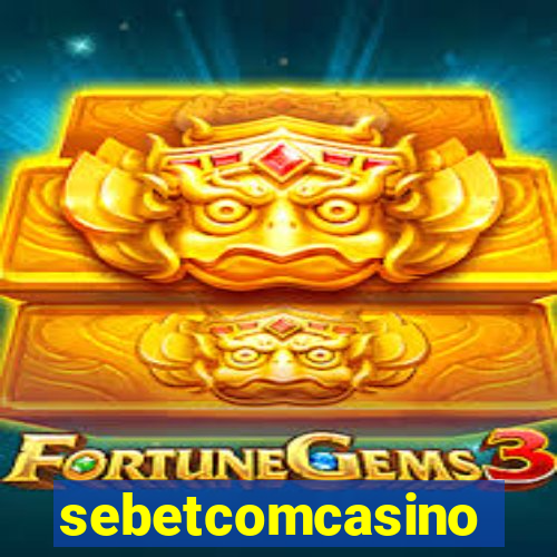 sebetcomcasino