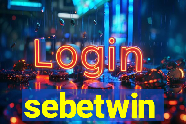 sebetwin