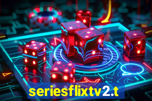 seriesflixtv2.to