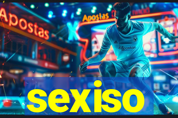 sexiso