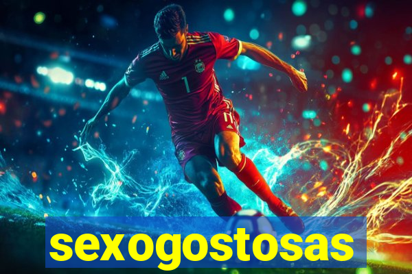 sexogostosas