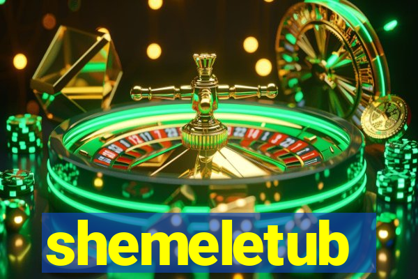 shemeletub