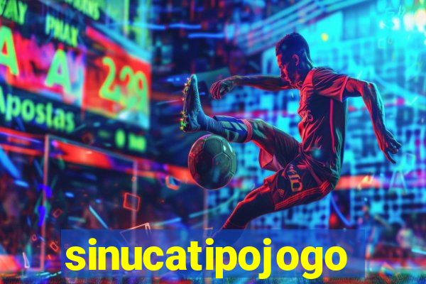 sinucatipojogo