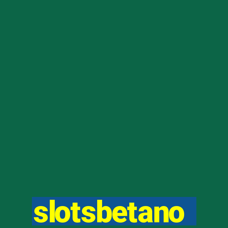 slotsbetano