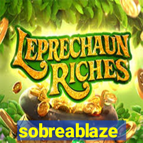 sobreablaze