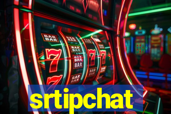 srtipchat