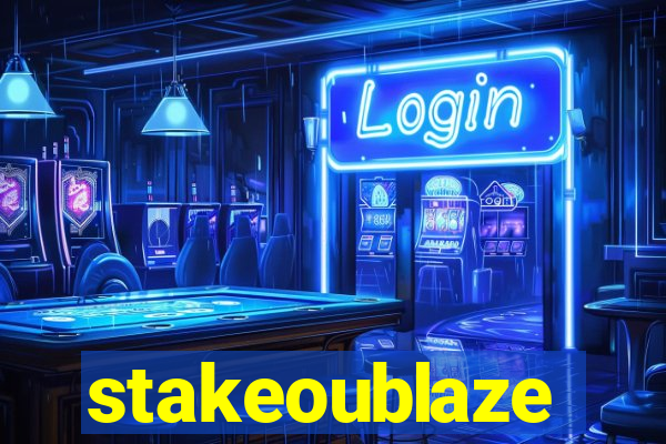 stakeoublaze