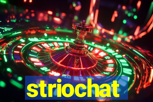 striochat