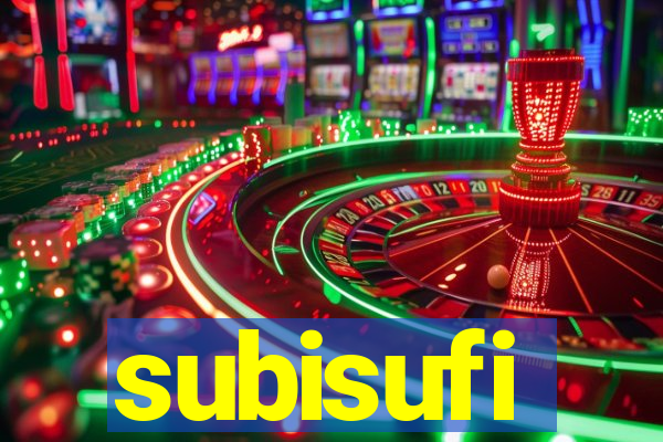 subisufi