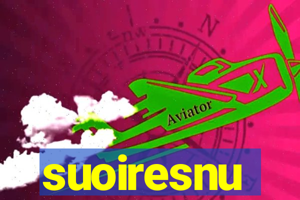 suoiresnu