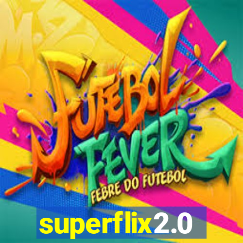 superflix2.0