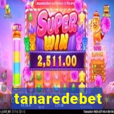 tanaredebet