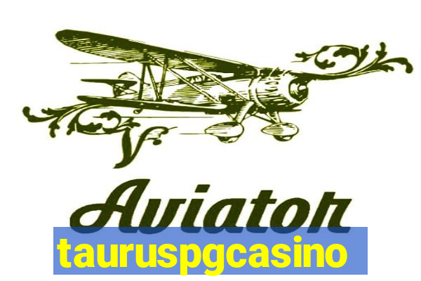 tauruspgcasino